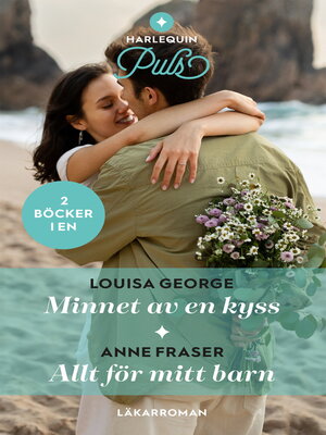 cover image of Minnet av en kyss / Allt för mitt barn